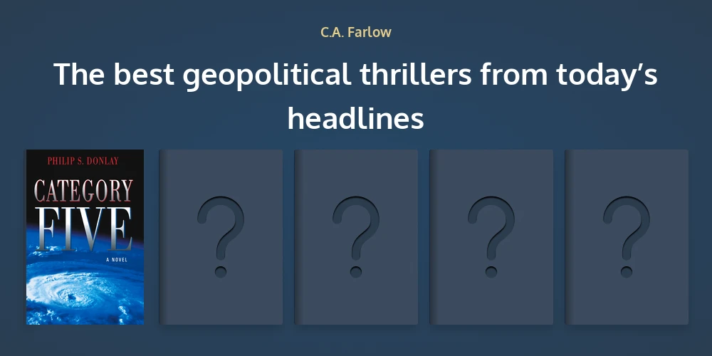 The best geopolitical thrillers from today’s headlines
