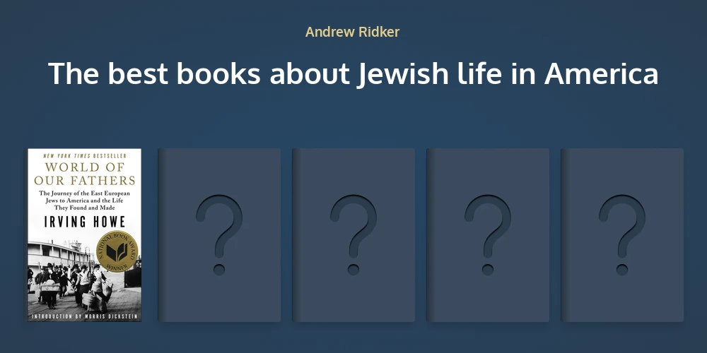 Andrew Ridker's favorite books about Jewish life in America